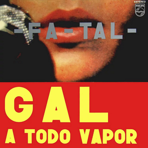 Gal A Todo Vapor by Gal Costa