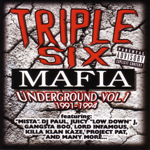Underground Vol. 1 by Three 6 Mafia