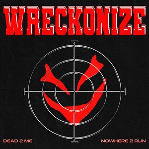Dead 2 Me/Nowhere 2 Run