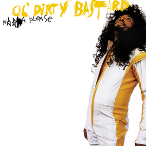 Nigga Please by Ol' Dirty Bastard