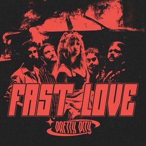 Fast Love