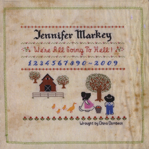 We're All Going To Hell! by Jennifer Markey