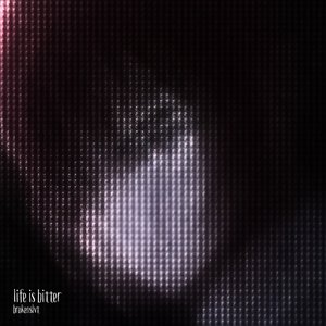 life is bitter