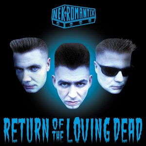 Return of the Loving Dead by Nekromantix