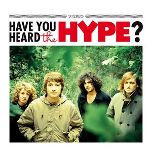 Have You Heard The Hype?