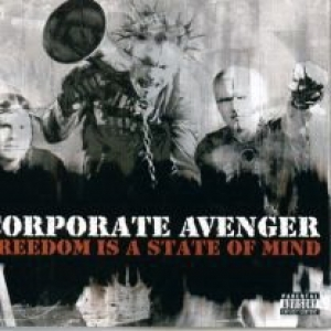 Freedom Is A State Of Mind by Corporate Avenger