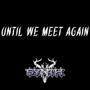 Until We Meet Again