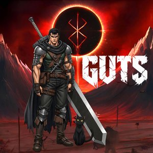 Have Some Guts (Berserk My Brother)