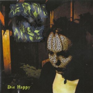 Die Happy