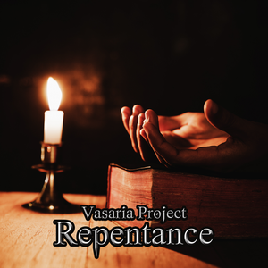 Repentance by Vasaria Project