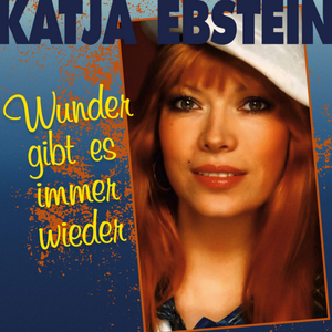 Katja Ebstein – Wunder gibt es immer wieder