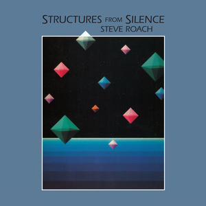 Structures From Silence by Steve Roach