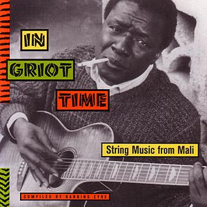 In Griot Time - String Music from Mali by Various Artists