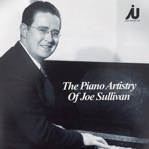 The Piano Artistry Of Joe Sullivan
