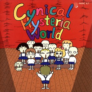 Cynical Hysteria World