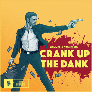 Crank Up The Dank by Gammer & Stonebank