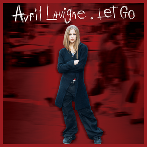 Let Go (20th Anniversary Edition) by Avril Lavigne
