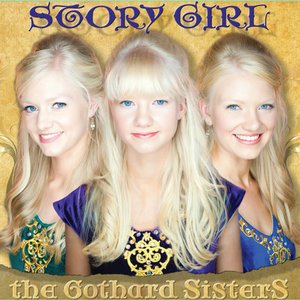 The Gothard Sisters - Story Girl - Zortam Music