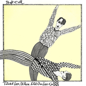 Tainted Love / Where Did Our Love Go