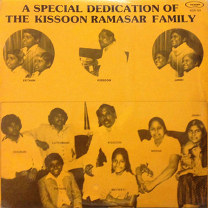 A Special Dedication Of The Kissoon Ramasar Family by Kissoon Ramasar Family