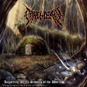 Regarding All the Sadness of the World by Oathean