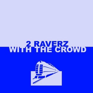 Avatar for 2 Raverz