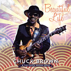 Beautiful Life by Chuck Brown