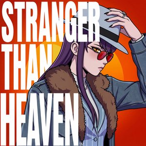 STRANGER THAN HEAVEN - Trailer Song