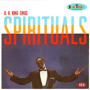 B.B. King Sings Spirituals by B.B. King