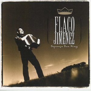Squeeze Box King by Flaco Jimenez
