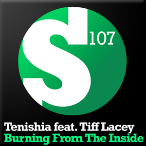 Burning From The Inside by Tenishia feat. Tiff Lacey