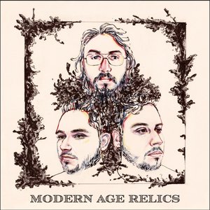 Modern Age Relics [Explicit]