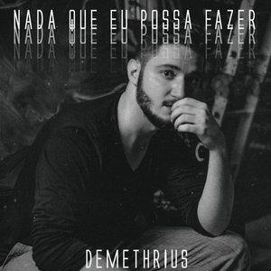 Nada Que Eu Possa Fazer
