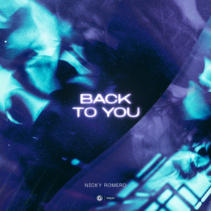 Nicky Romero - Back to You - Zortam Music