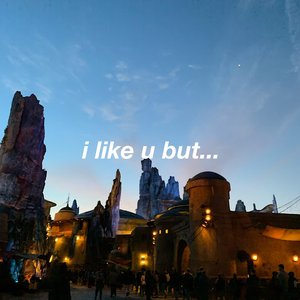 I Like U But...