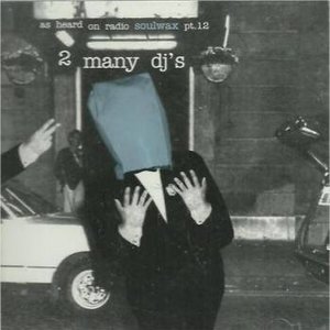 As Heard on Radio Soulwax, Part 12