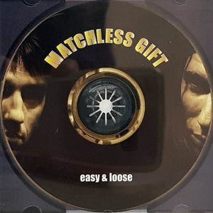 Easy & Loose by Matchless Gift