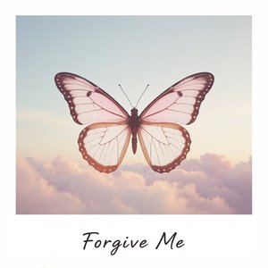 Forgive Me