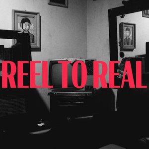 Reel to Real