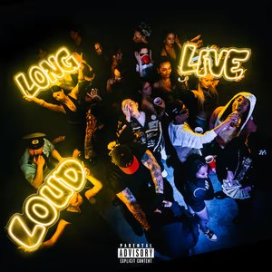 LONG LIVE LOUD