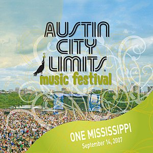 Live at Austin City Limits Music Festival 2007: One Mississippi