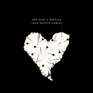 Pins & Needles (Xan Griffin Remix)