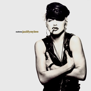 Justify My Love (Remixes) by Madonna