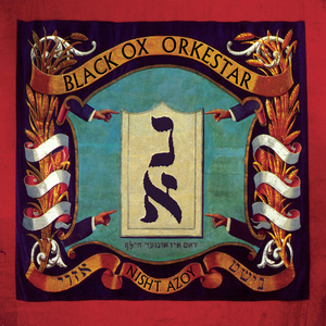 Nisht Azoy by Black Ox Orkestar