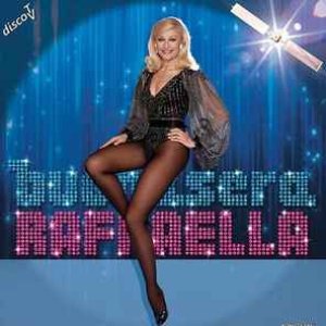 Buonasera Raffaella