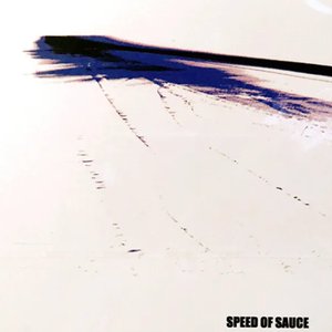 Speed Of Sauce