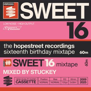 Hopestreet Recordings Sweet 16 - Mixed by Stuckey