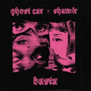 Basta (Shamir Remix)