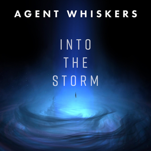 Into the Storm by Agent Whiskers