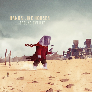 Hands Like Houses - One Hundred Lyrics - Zortam Music